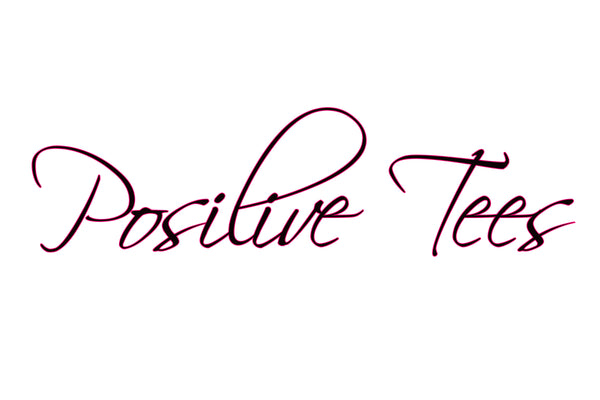 Posilive Tees