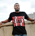 The Becoming Better Tee